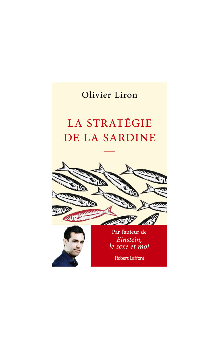 La Stratégie de la sardine - Olivier Liron - ROBERT LAFFONT