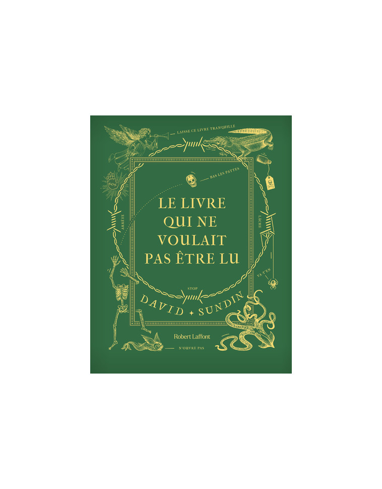 Le Livre qui ne voulait pas être lu - David Sundin - ROBERT LAFFONT