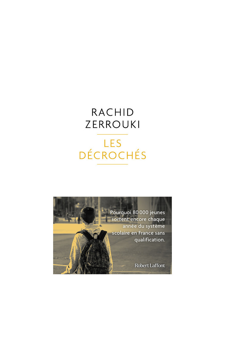 Les Décrochés - Rachid Zerrouki - ROBERT LAFFONT