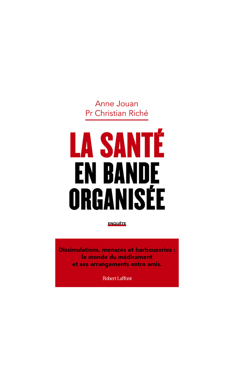 La Santé en bande organisée - Anne Jouan - ROBERT LAFFONT