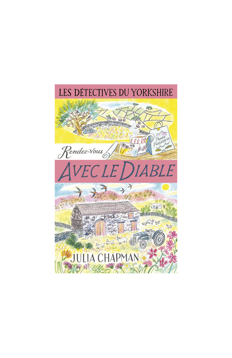 Les Détectives du Yorkshire - Tome 8 Rendez-vous avec le diable - Tome 8 Rendez-vous avec le diable - Julia Chapman - ROBERT LAFFONT