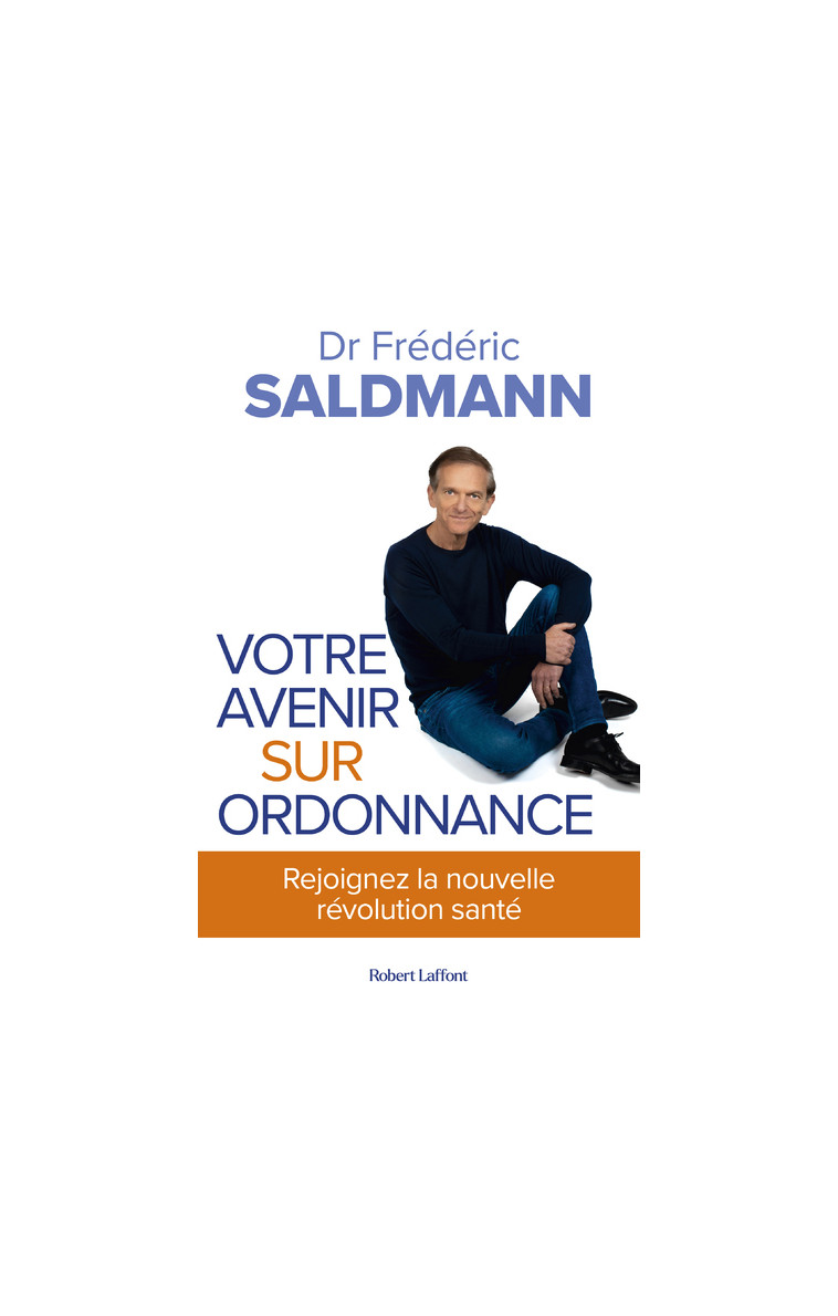 Votre avenir sur ordonnance - X X - ROBERT LAFFONT