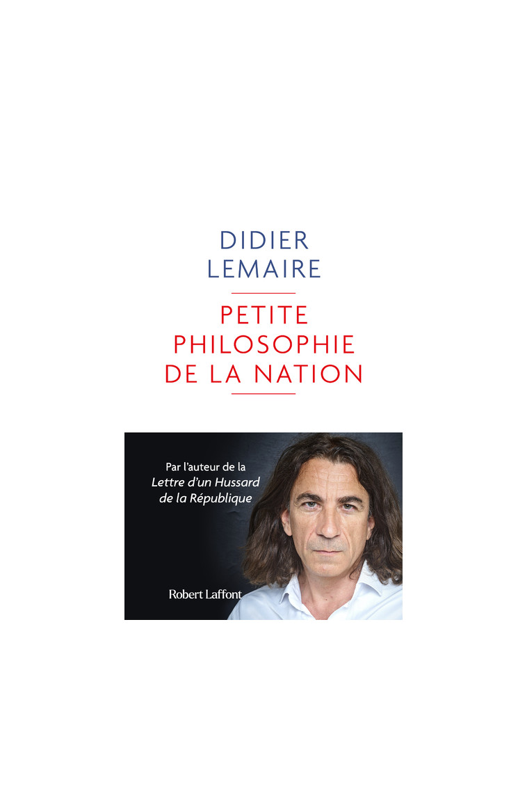 Petite Philosophie de la nation - Didier Lemaire - ROBERT LAFFONT