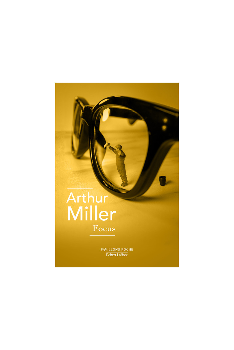 Focus - Arthur Miller - ROBERT LAFFONT