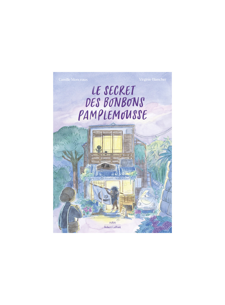 Le Secret des Bonbons pamplemousse - Camille Monceaux - ROBERT LAFFONT