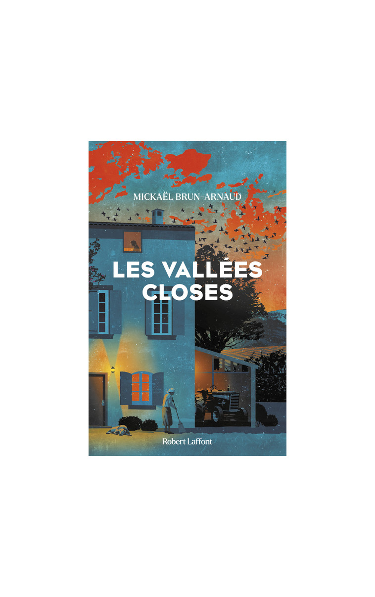 Les Vallées closes - Mickaël Brun-Arnaud - ROBERT LAFFONT