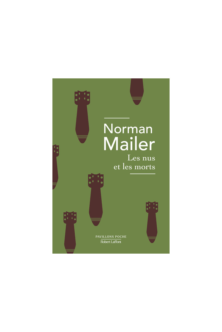 Les Nus et les morts - Norman Mailer - ROBERT LAFFONT