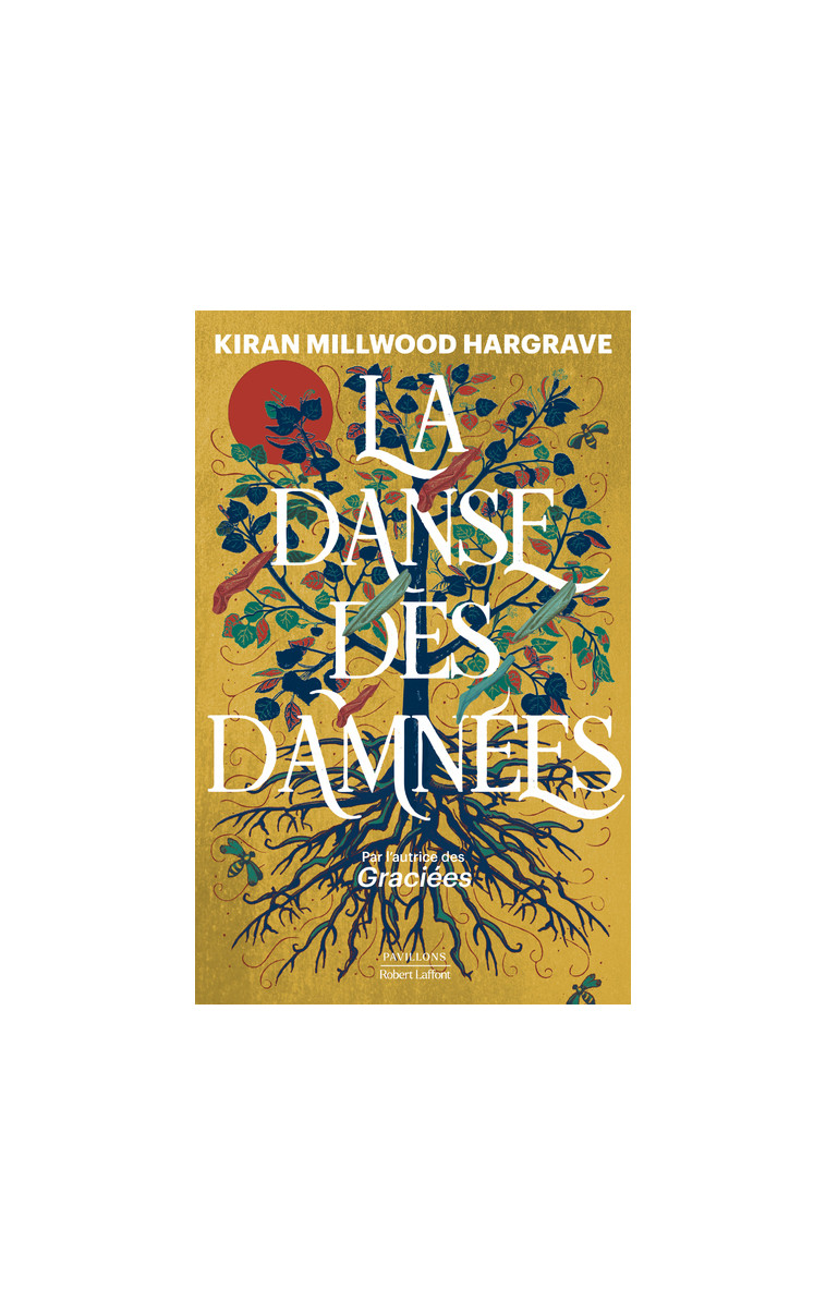 La Danse des damnées - Kiran Millwood Hargrave - ROBERT LAFFONT