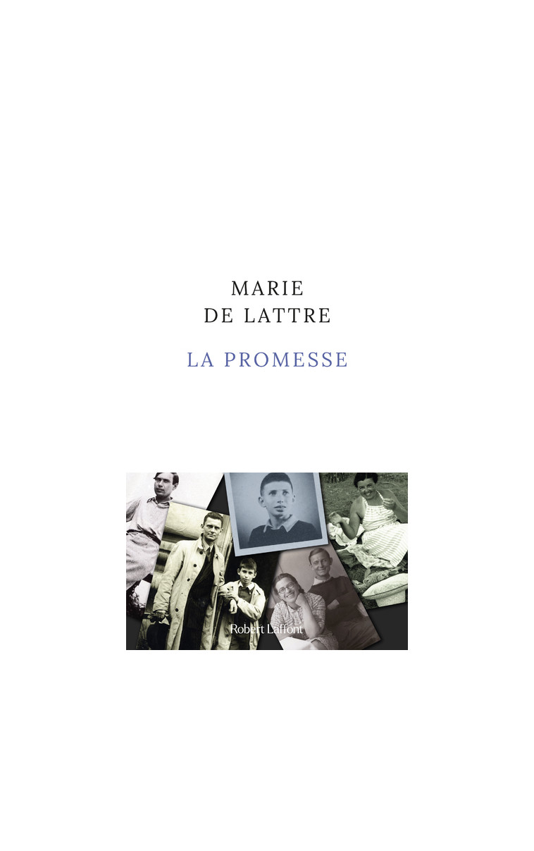 La Promesse - Marie de Lattre - ROBERT LAFFONT