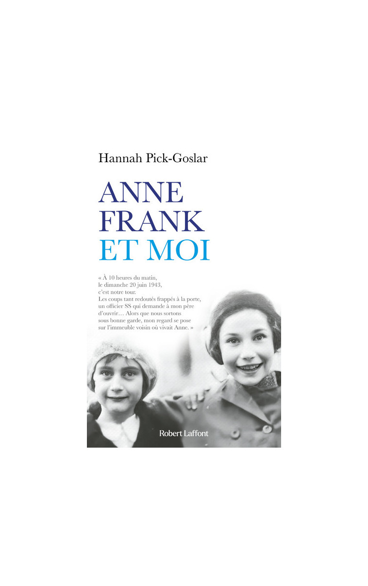 Anne Frank et moi - Hannah Pick-Goslar - ROBERT LAFFONT