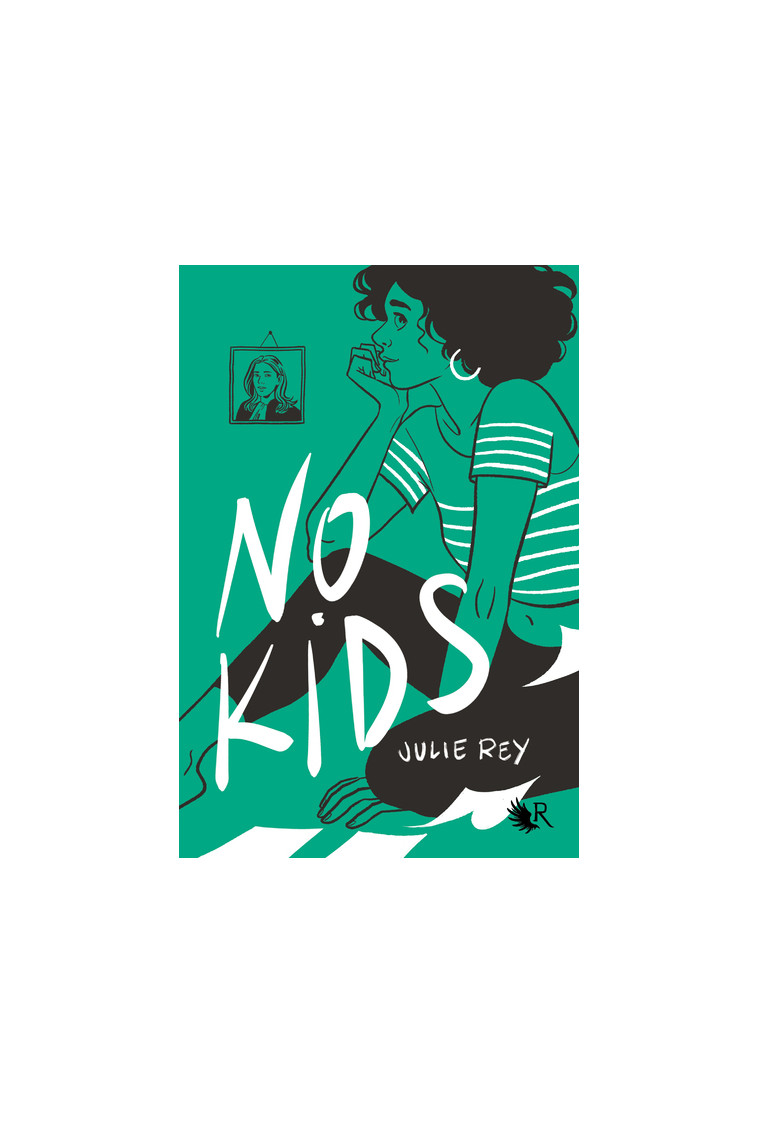 No Kids - Julie Rey - ROBERT LAFFONT