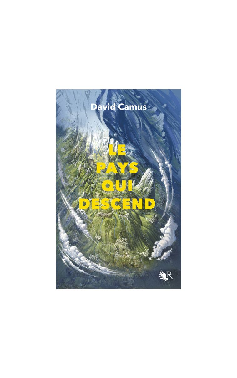 Le Pays qui descend - Tome 1 - David Camus - ROBERT LAFFONT