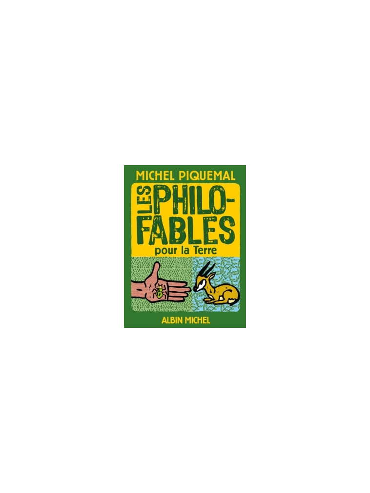 Les Philo-fables pour la Terre - Michel Piquemal - ALBIN MICHEL