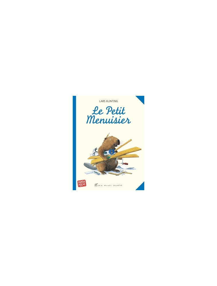 Le Petit Menuisier - Lars Klinting - ALBIN MICHEL