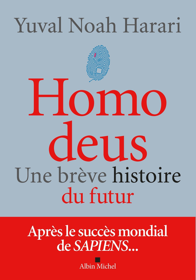 Homo deus (édition 2017) - Yuval Noah Harari - ALBIN MICHEL