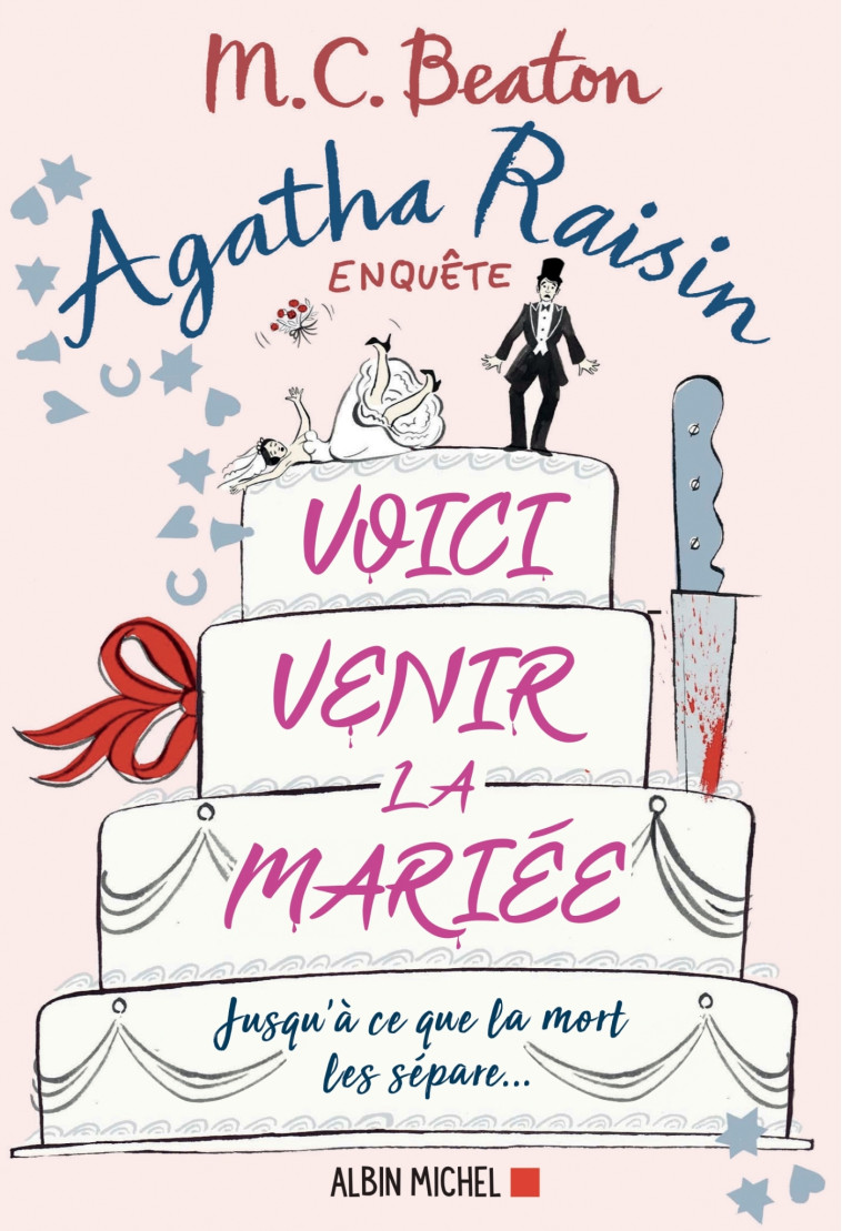 Agatha Raisin enquête 20 - Voici venir la mariée - M. C. Beaton - ALBIN MICHEL