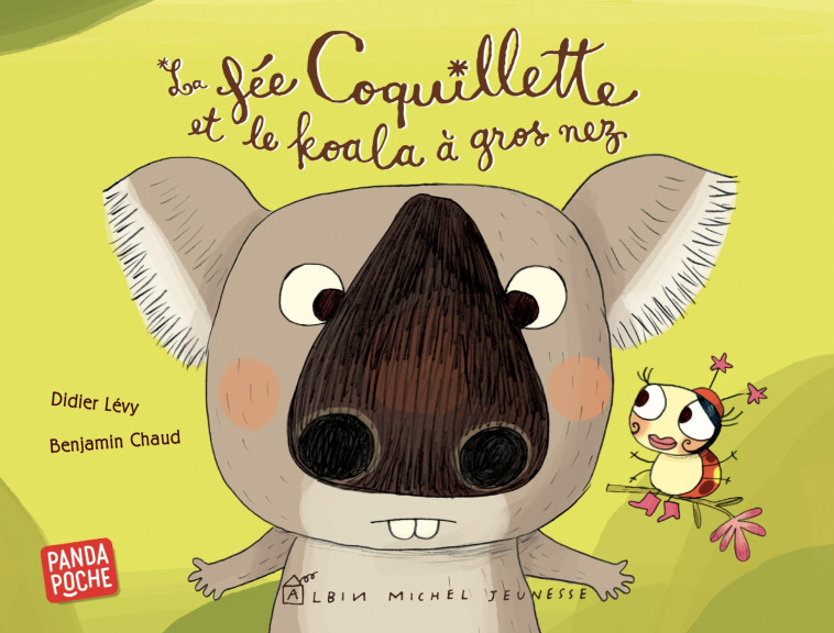 La Fée Coquillette et le koala à gros nez - Didier Levy - ALBIN MICHEL