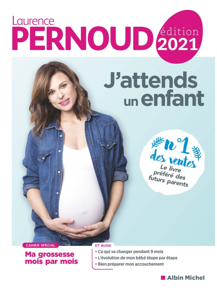 J'attends un enfant - édition 2021 - Laurence Pernoud - ALBIN MICHEL