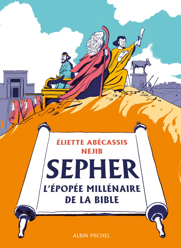 Sépher - L'épopée millénaire de la Bible - Eliette Abécassis - ALBIN MICHEL