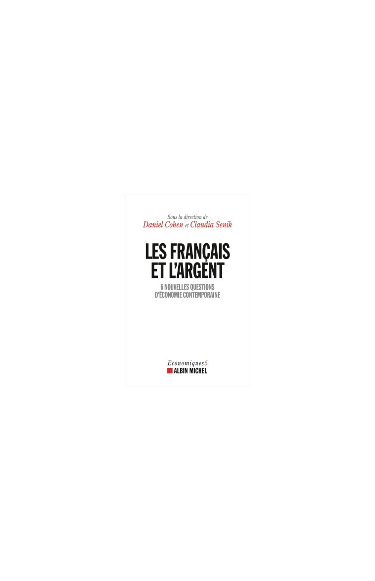 Les Français et l'argent - Daniel Cohen - ALBIN MICHEL