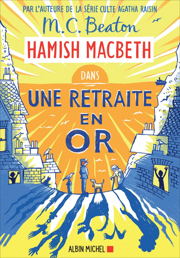 Hamish Macbeth 18 - Une retraite en or - M. C. Beaton - ALBIN MICHEL