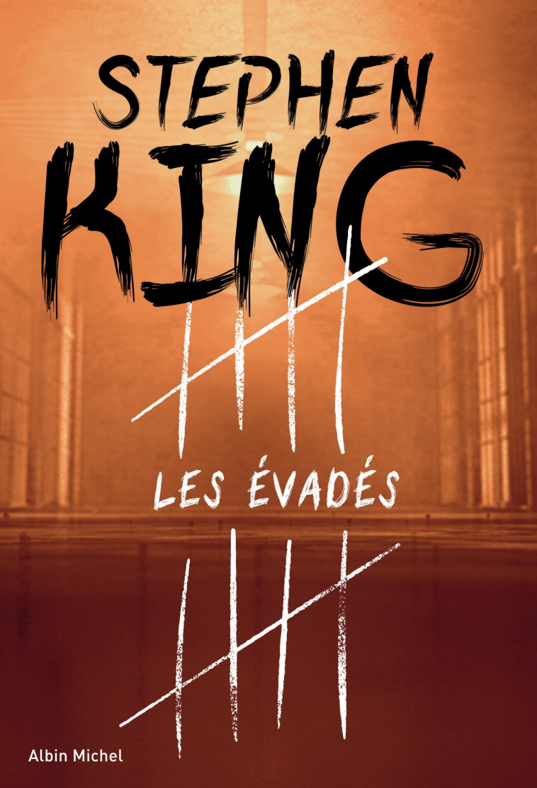 Les Evadés - Stephen King - ALBIN MICHEL