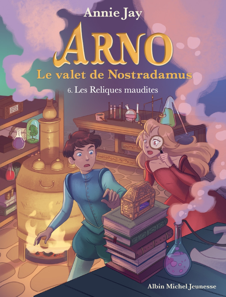 Arno T6 Les Reliques maudites - Annie Jay - ALBIN MICHEL