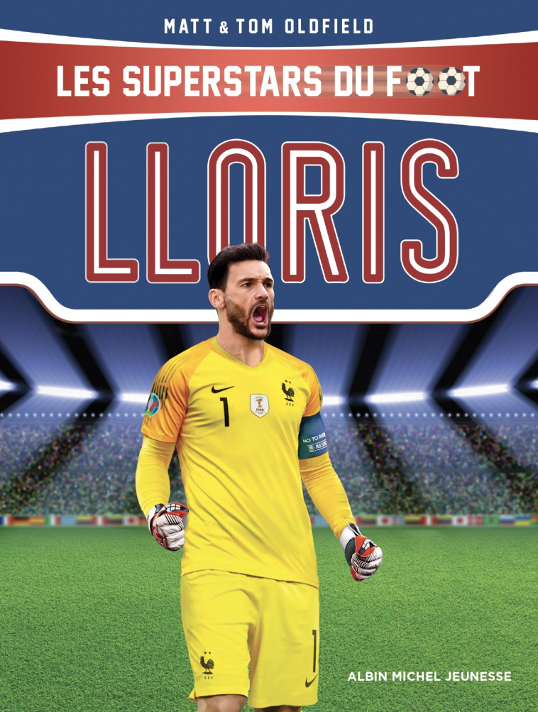 Hugo Lloris - Jean-Michel Billioud - ALBIN MICHEL