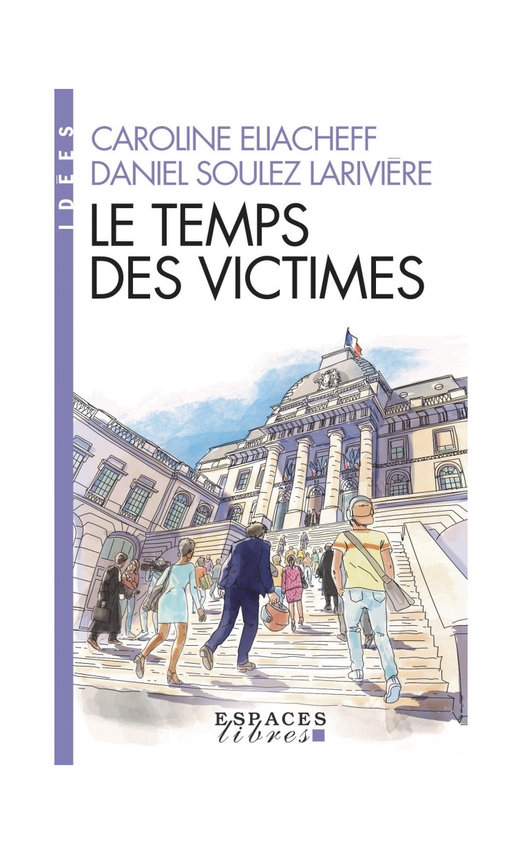 Le Temps des victimes (Espaces Libres - Idées) - Caroline Eliacheff - ALBIN MICHEL