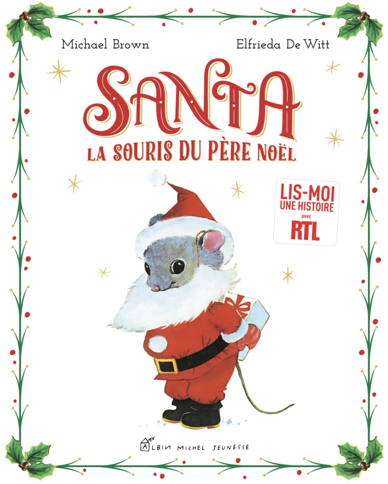 Santa, la souris du Père Noël - Michael Brown - ALBIN MICHEL