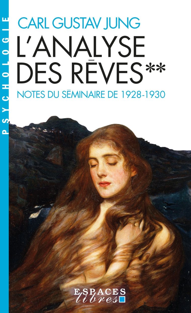 L'Analyse des rêves - tome 2 (Espaces Libres - Psychologie) - Carl Gustav Jung - ALBIN MICHEL