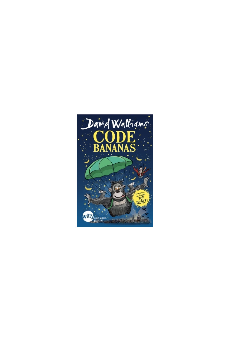 Code Bananas - David Walliams - ALBIN MICHEL