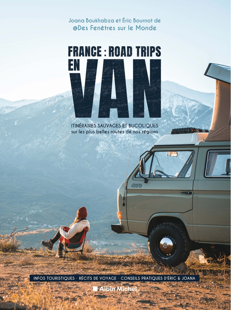 France : Road trips en van - Eric Bournot - ALBIN MICHEL