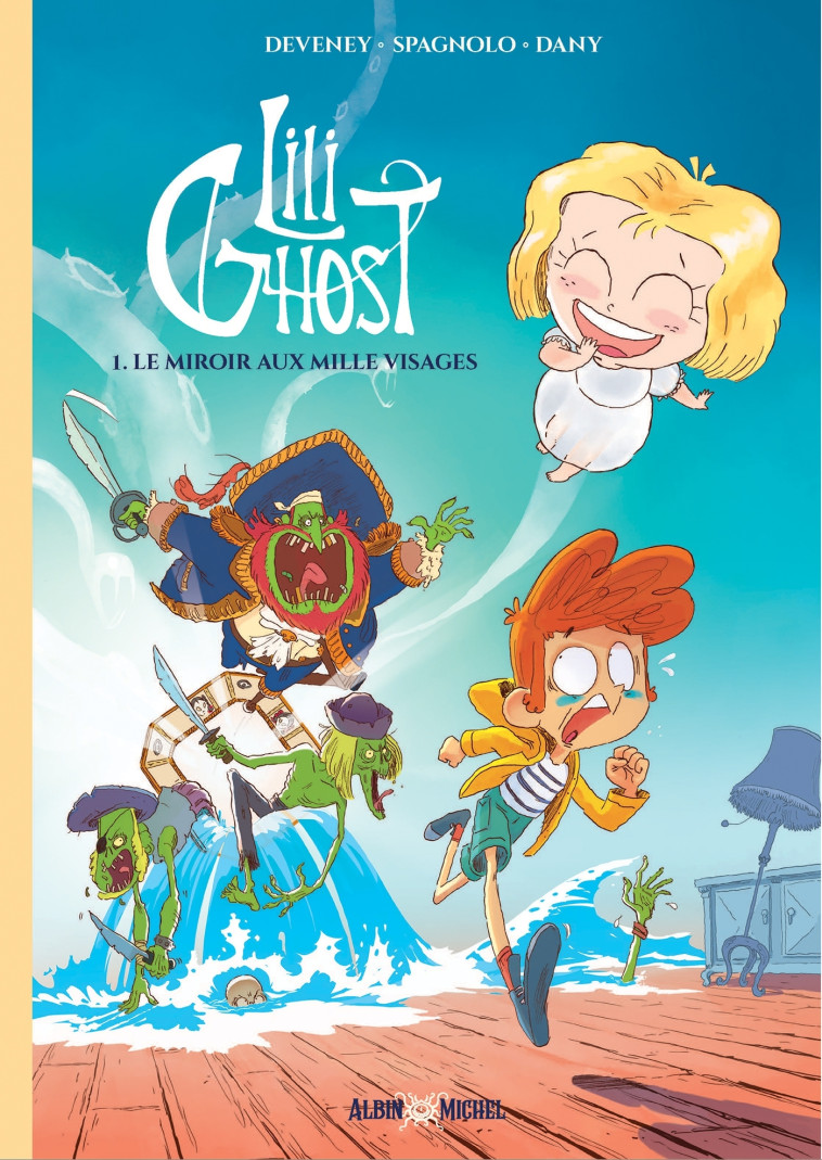 Lili Ghost - tome 1 - Le Miroir aux mille visages - Jean-Christophe Deveney - ALBIN MICHEL