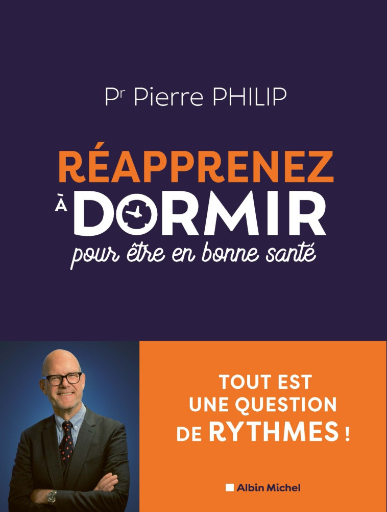 Réapprenez à dormir - Pierre Philip - ALBIN MICHEL