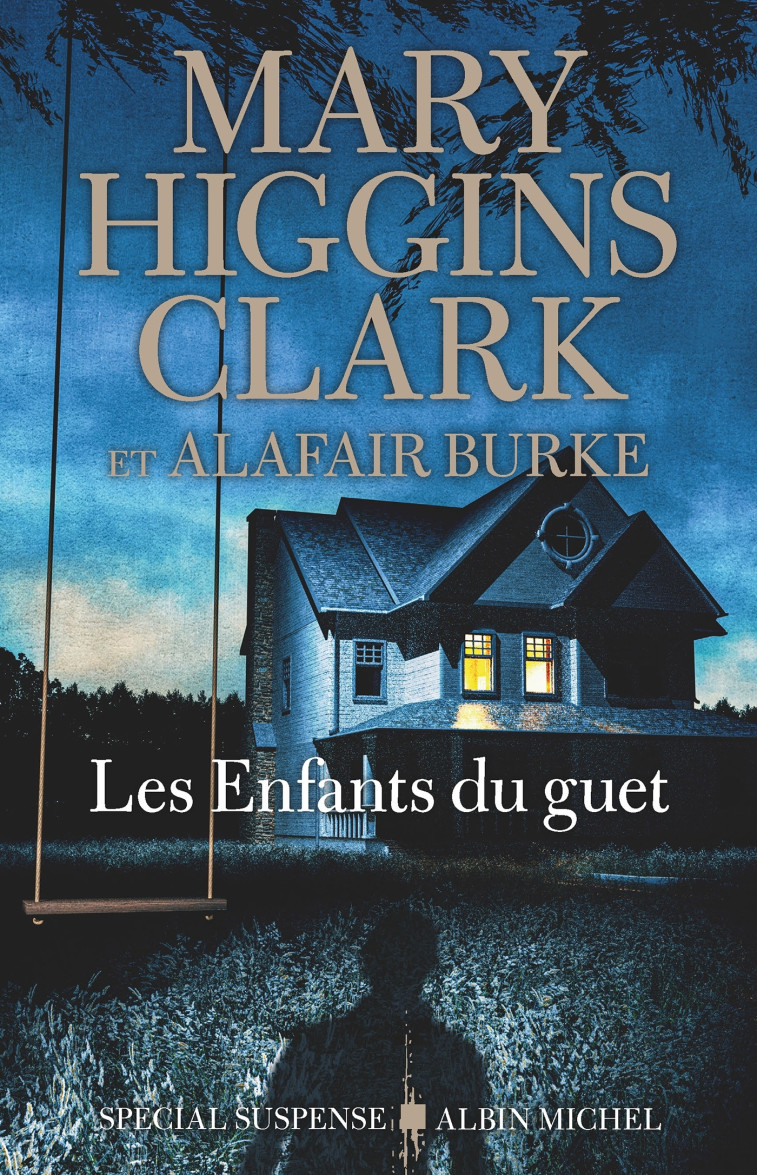 Les Enfants du guet - Mary Higgins Clark - ALBIN MICHEL