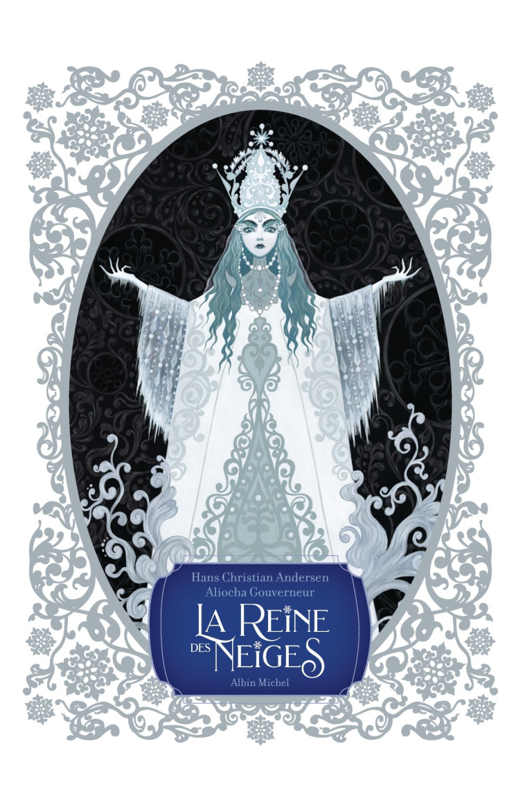 La Reine des neiges - Hans Christian Andersen - ALBIN MICHEL