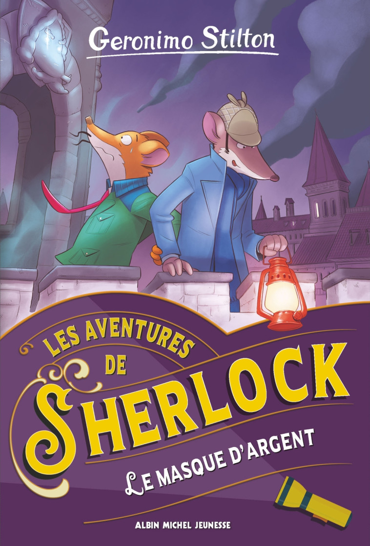 Les Aventures de Sherlock T3 Le Masque d'argent - Geronimo Stilton - ALBIN MICHEL