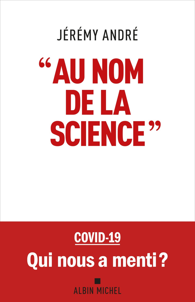 "Au nom de la science" - Jérémy André - ALBIN MICHEL