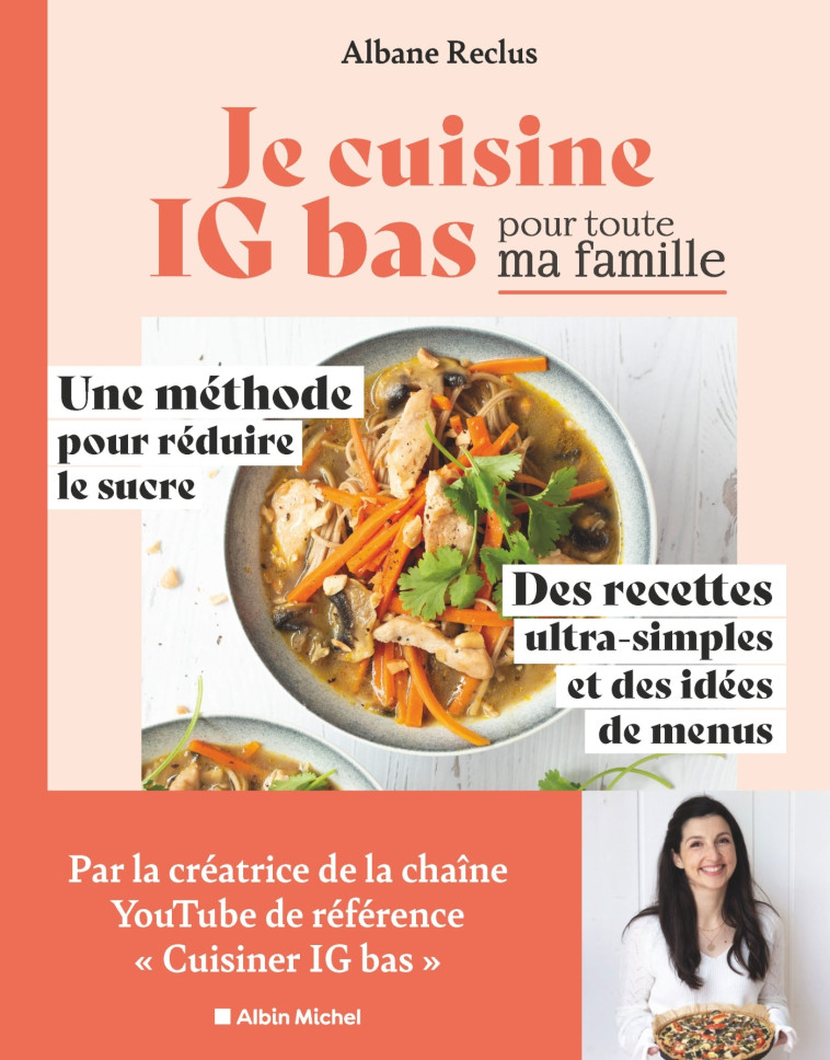 Je cuisine IG bas pour toute ma famille - Albane Clément - ALBIN MICHEL