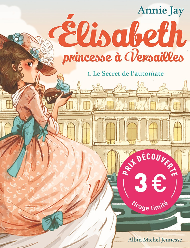 Elisabeth T1 Le Secret de l'automate (Prix découverte) - Annie Jay - ALBIN MICHEL