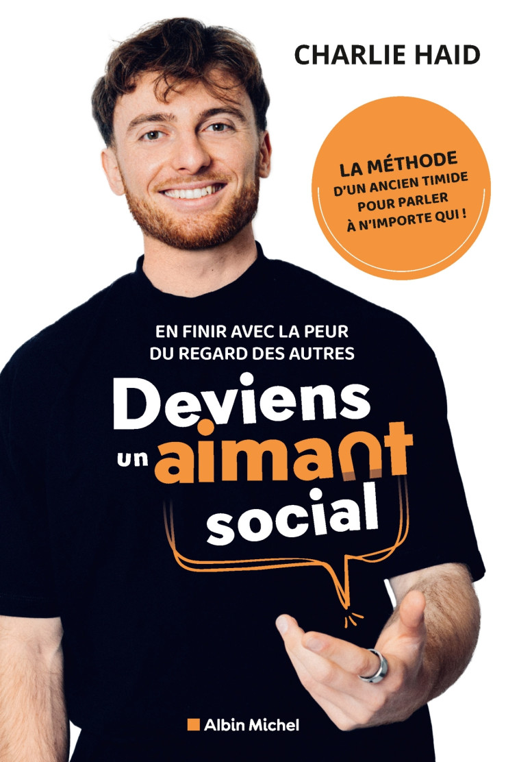 Deviens un aimant social - Charlie Haid - ALBIN MICHEL