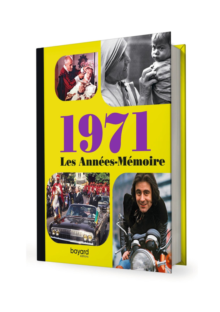 Les Années-Mémoire volume 1971 -   - BAYARD ADULTE