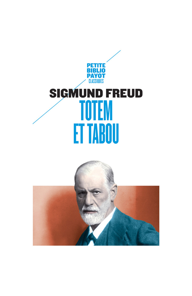 Totem et tabou - Sigmund Freud - PAYOT