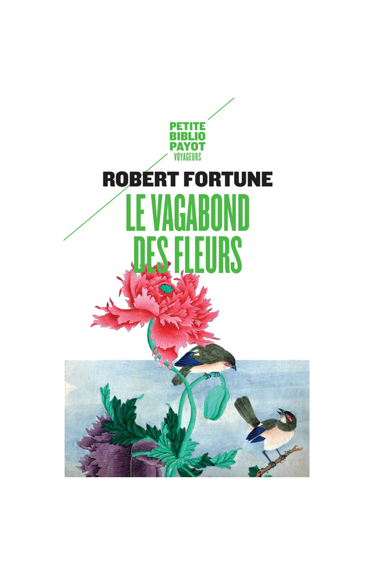 Le Vagabond des fleurs - Robert Fortune - PAYOT