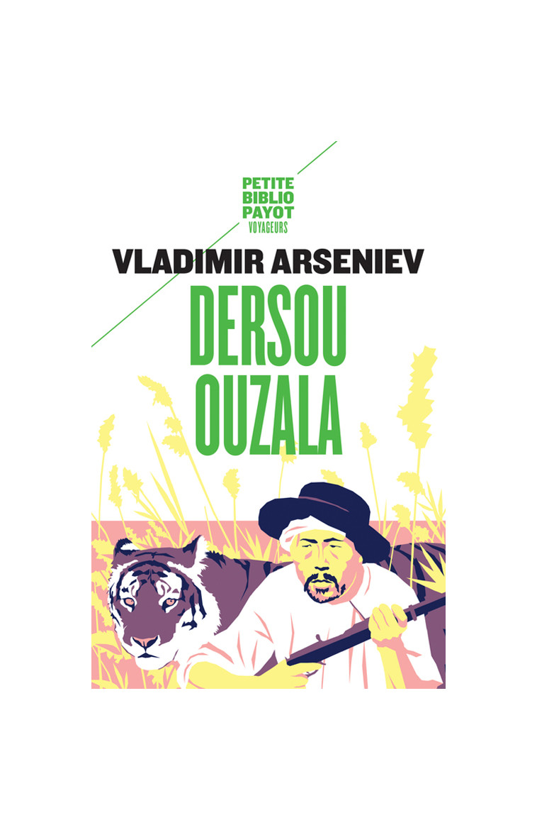 Dersou Ouzala - Vladimir Arseniev - PAYOT