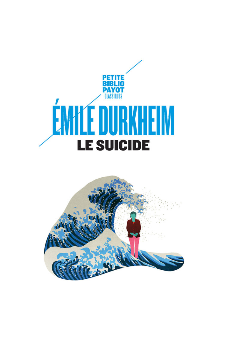 Le Suicide - Emile Durkheim - PAYOT