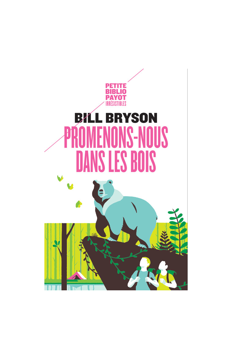 Promenons-nous dans les bois - Bill Bryson - PAYOT