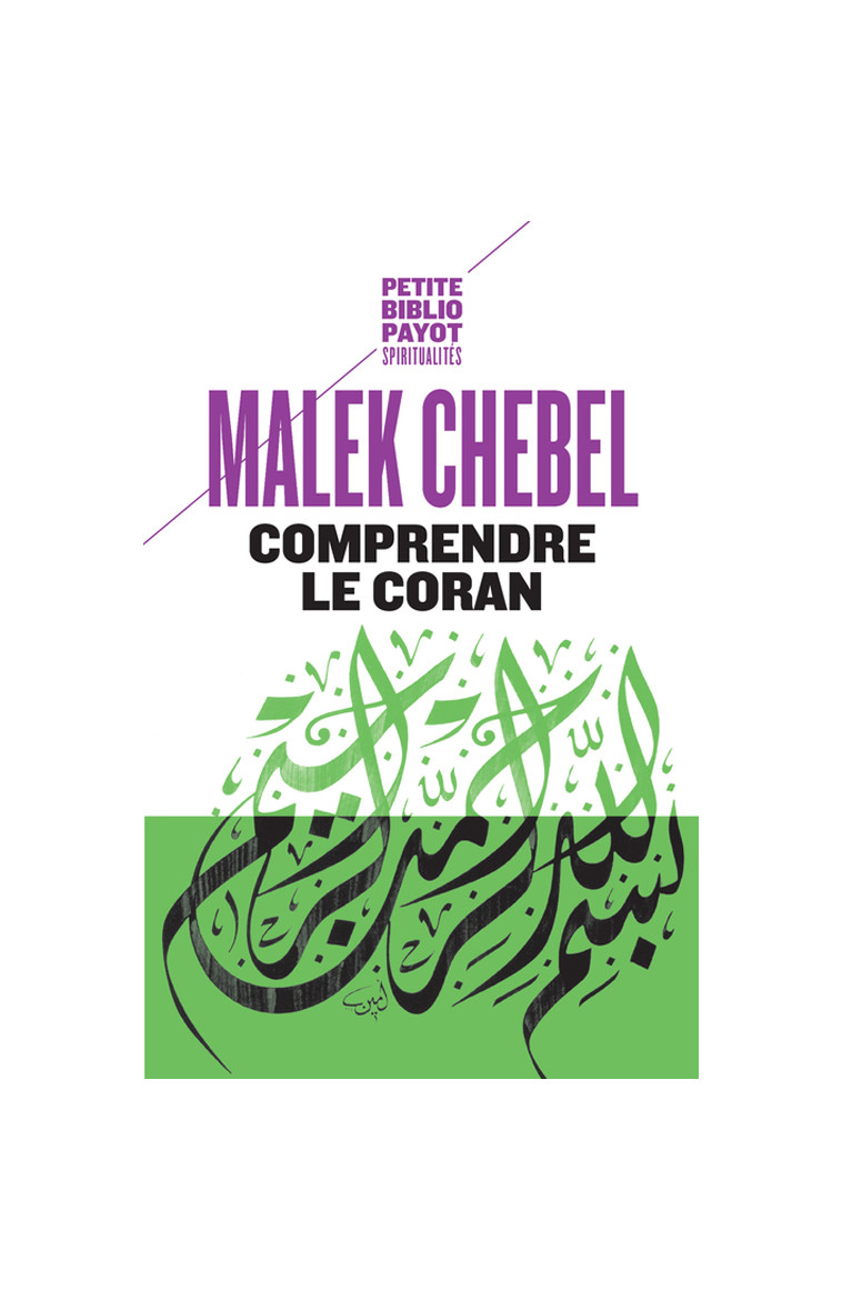 Comprendre le Coran - Malek Chebel - PAYOT