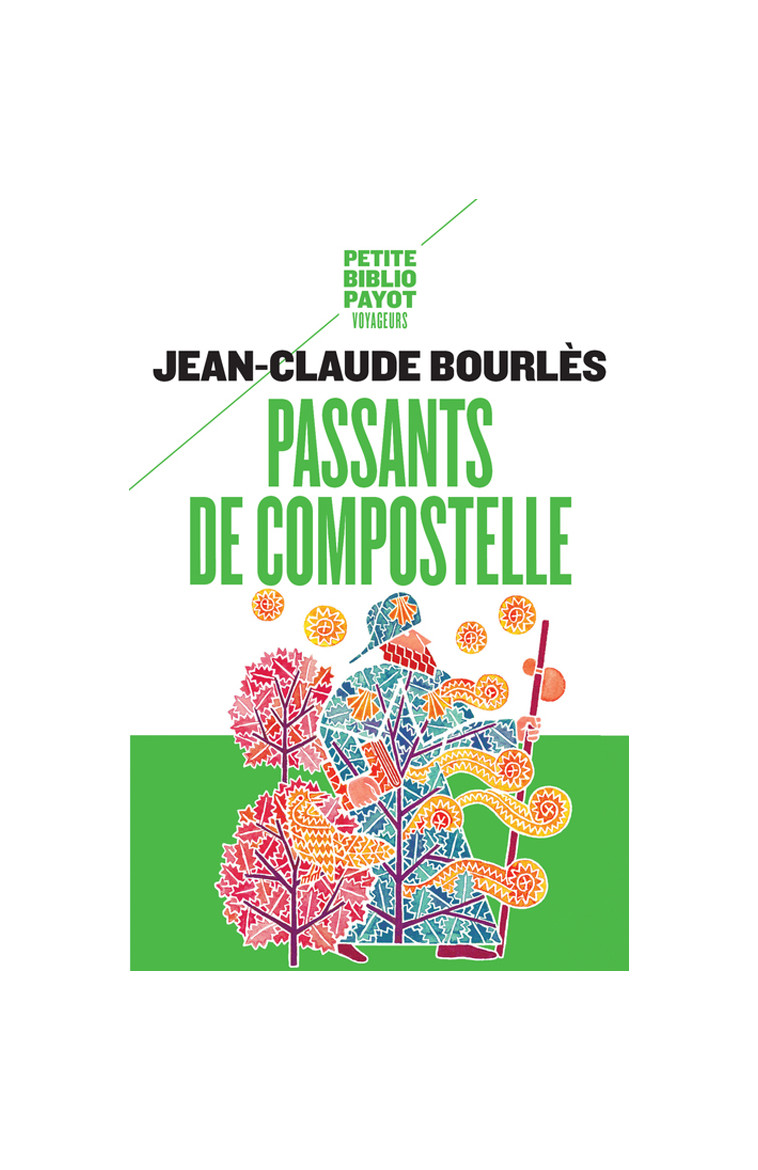 Passants de Compostelle - Jean-Claude Bourlès - PAYOT